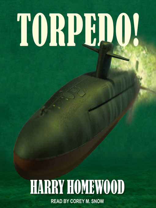 Title details for Torpedo! by Harry Homewood - Available